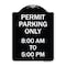 Signmission Permit Parking 8-00 Am to 5-00 Pm Heavy-Gauge Aluminum Architectural Sign, 24" x 18", BW-1824-23322 A-DES-BW-1824-23322 - alternate 1